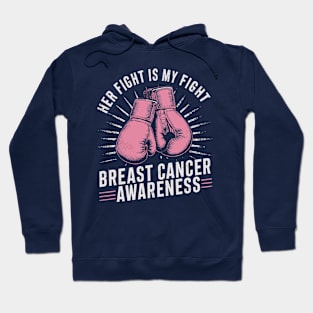 Her Fight Is My Fight Breast Cancer Awareness Design Hoodie